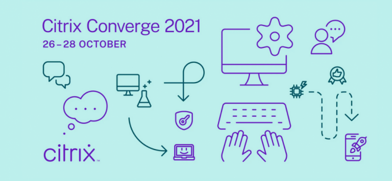 Citrix Converge 2021: Delivering the workspace – anytime, anyplace, anywhere!